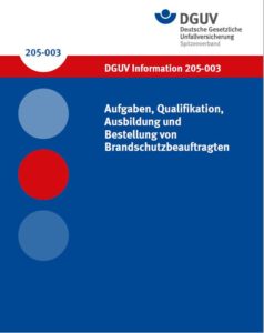 DGUV Information 205-003 Aufgaben, Qualifikation, Ausbildung und Bestellung von Brandschutzbeauftragten